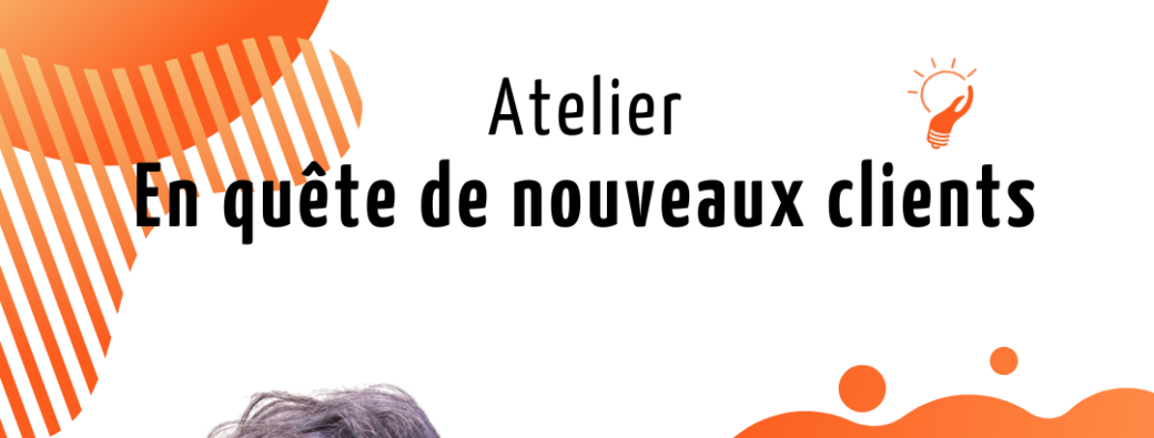 En quête de nouveaux clients
