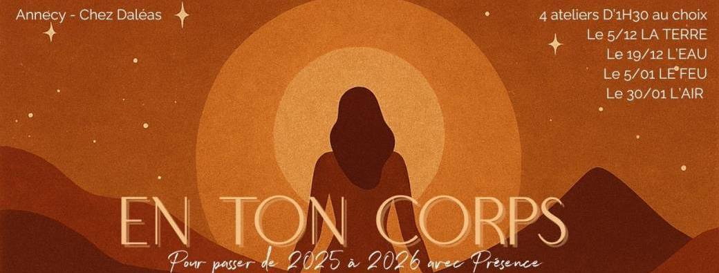 EN TON CORPS , de 2025 à  2026 !