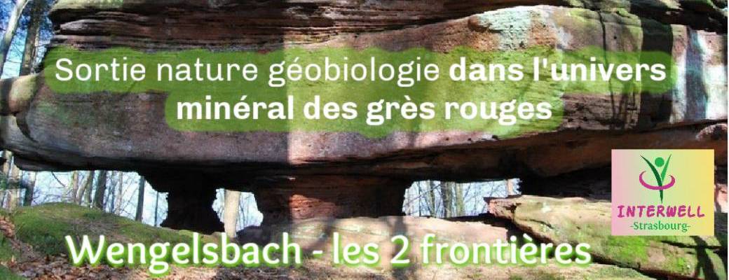 Sortie géobiologie nature dans l'univers minéral des grès rouge - Wengelsbach et les 2 frontières