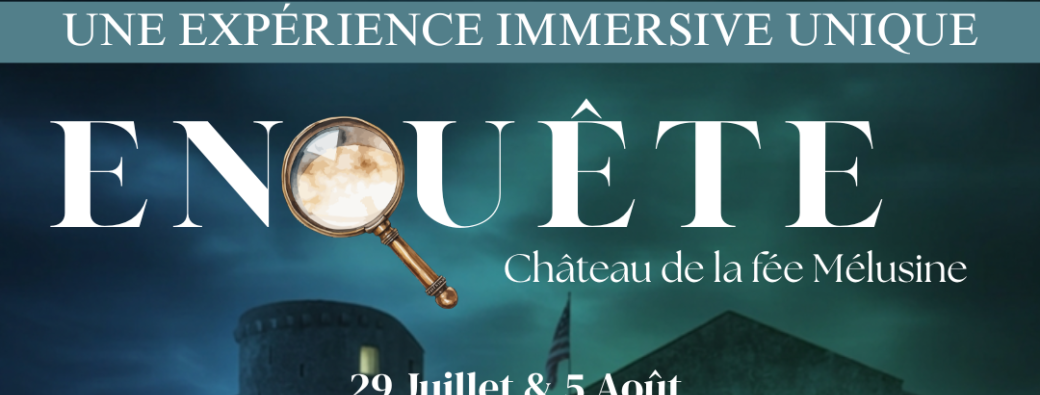 ENQUÊTE- CHÂTEAU DE MÉLUSINE
