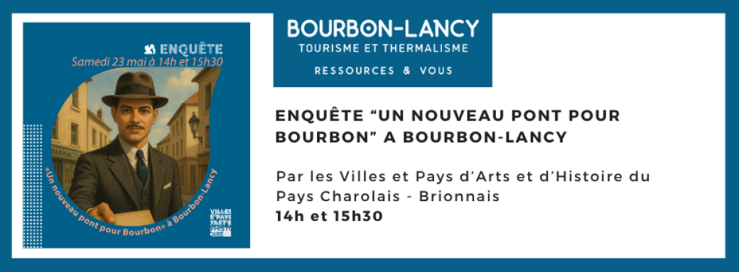 Enquête par le PAH «Un nouveau pont pour Bourbon ?»