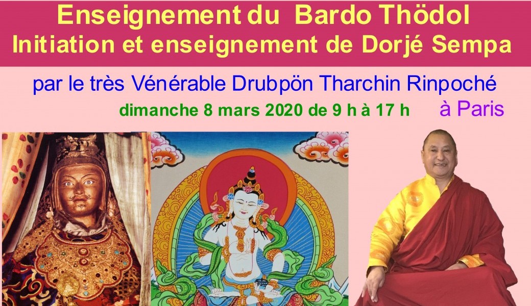 ENSEIGNEMENT SUR LE BARDO THÖDOL, INITIATION ET ENSEIGNEMENT DORJE SEMPA