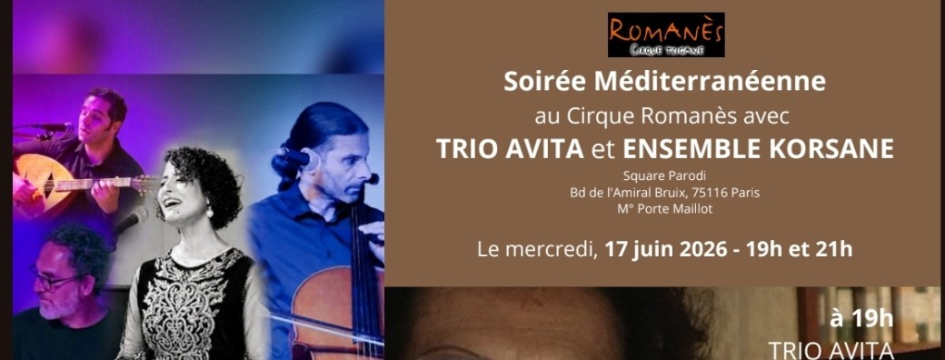 Trio Avita et Ensemble KORSANE au cirque Romanès 