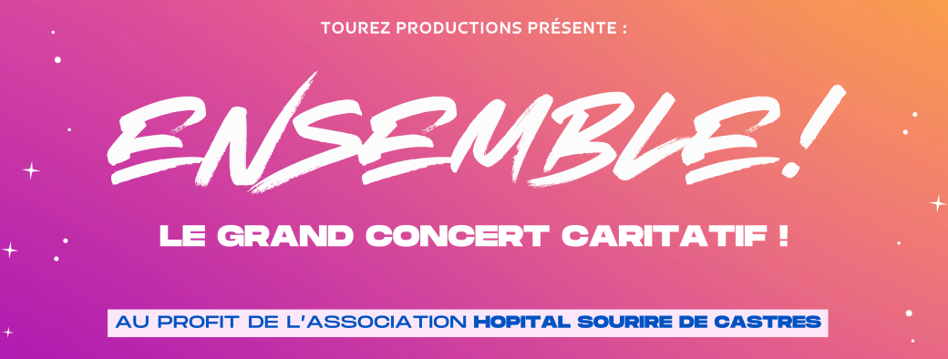 ENSEMBLE, le grand concert caritatif