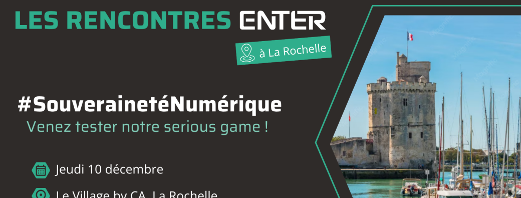 Rencontre ENTER à La Rochelle : Souveraineté Numérique