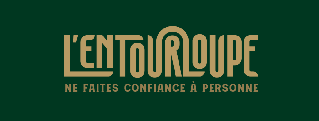 Entourloupe 