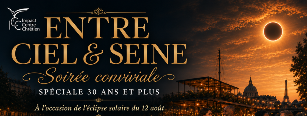 Entre Ciel & Seine — Soirée conviviale spéciale 30 ans et plus