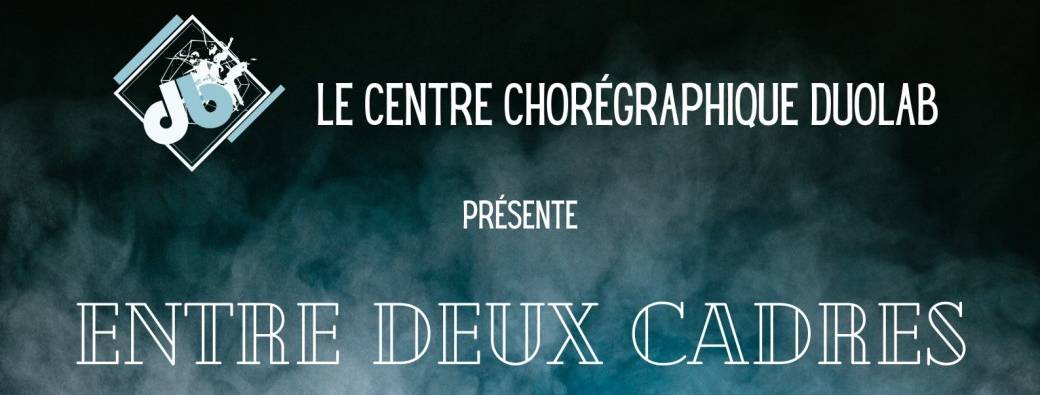 ENTRE DEUX CADRES