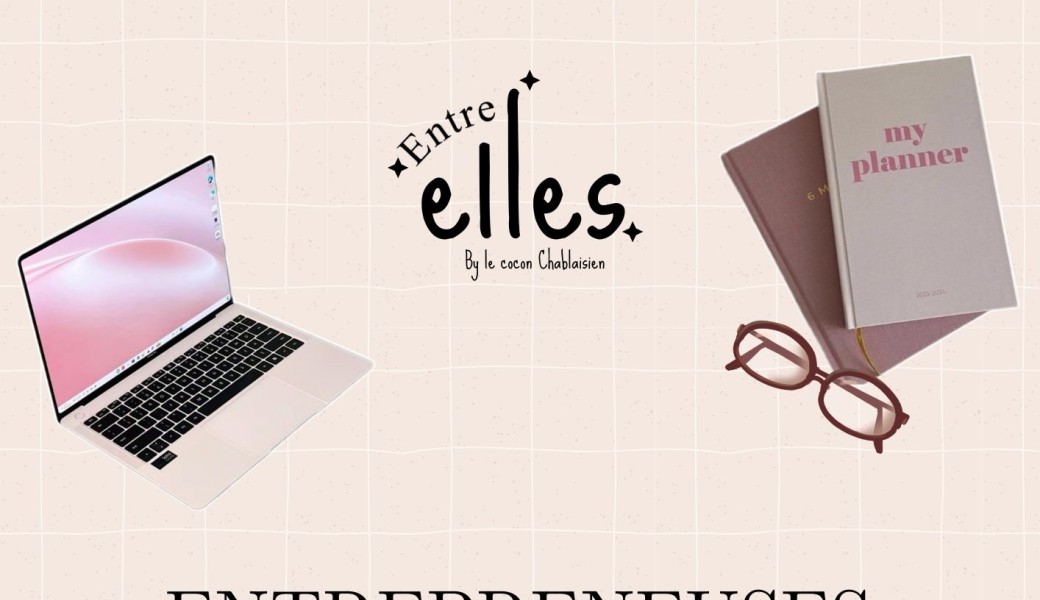 Entre elles : Le rendez-vous des entrepreneuses.  