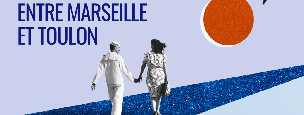 ENTRE MARSEILLE ET TOULON 