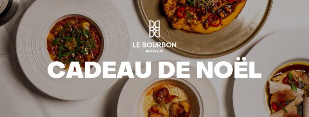 Cadeau de Noël @Bourbon Restaurant