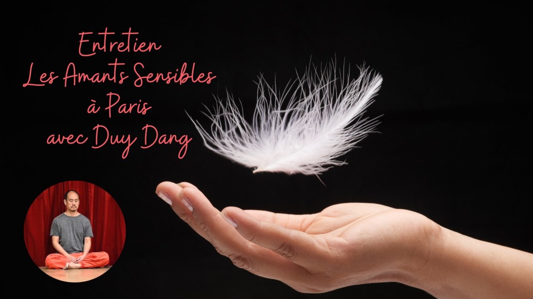 Entretien : Les Amants Sensibles