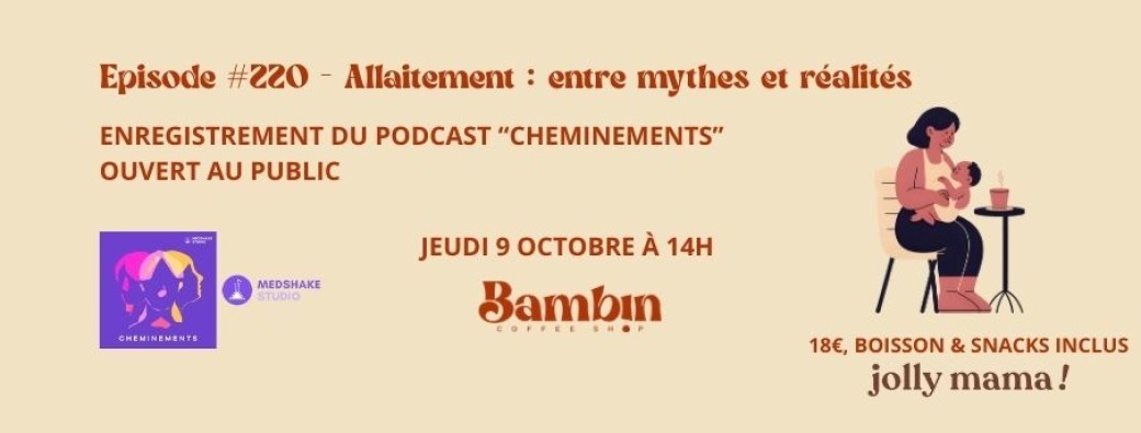 Podcast Cheminements - Allaitement : entre mythes et réalités