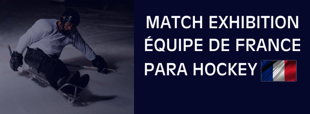 Equipe de France de para-hockey : match d'exhibition