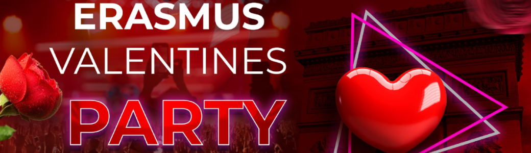 Erasmus Full Valentines Party X Le Duplex 16 Février)