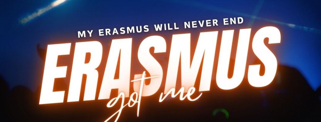 Erasmus got me