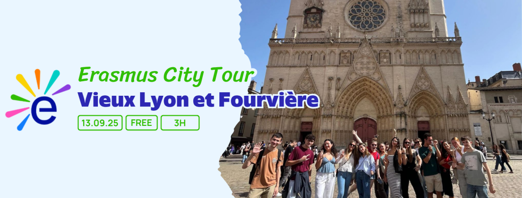 CIR130925LY I Erasmus Walk Free City Tour : Vieux Lyon & Fourvière
