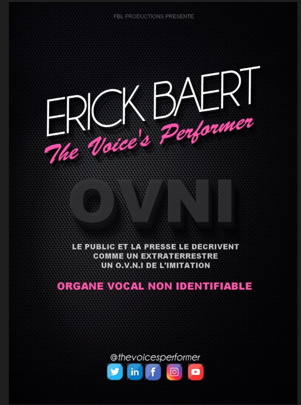 Erick Baert - THE VOICE’S PERFORMER 
