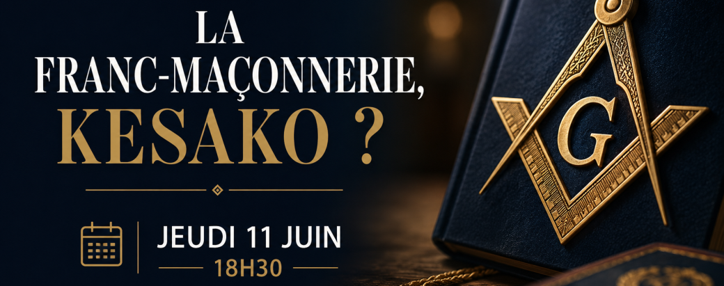 La franc-maçonnerie, kesako ? par Eric Debeurme