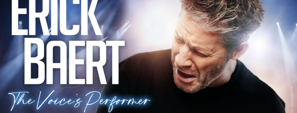 ERICK BAERT The Voice's Performer ILLUSIONS VOCALES