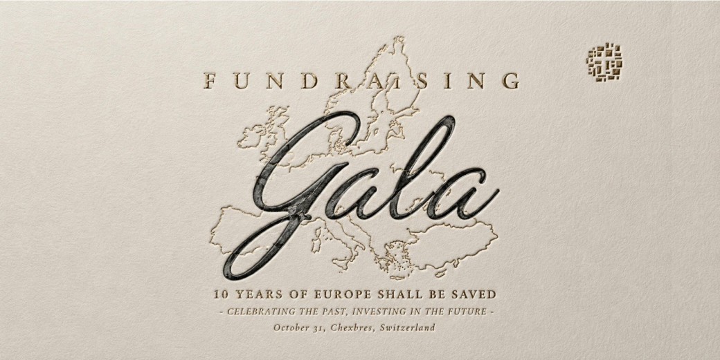 Europe Shall Be Saved Fundraising Dinner and 10th Anniversary Celebration