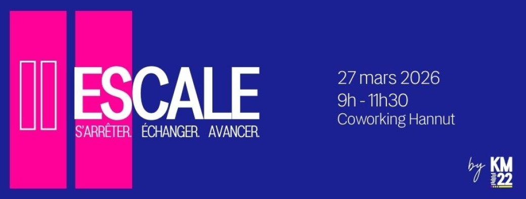 ESCALE | S'arrêter. Échanger. Avancer.