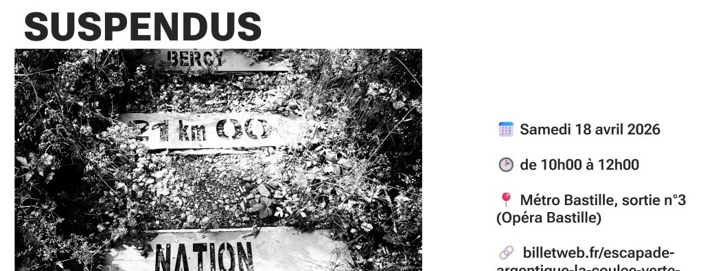 Escapade Argentique : La Coulée Verte & ses jardins suspendus