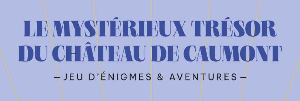 Escape game au château de Caumont