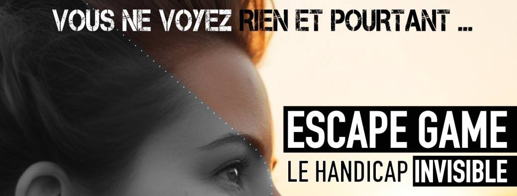 Escape Game "Handicap Invisible"
