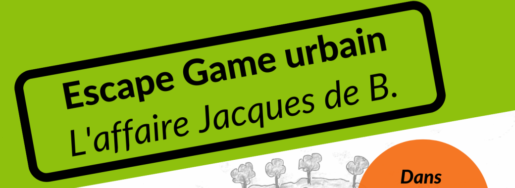 Escape Game urbain : l'affaire Jacques de B.