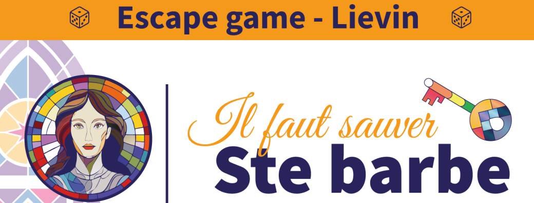 Escape game - il faut sauver ste Barbe
