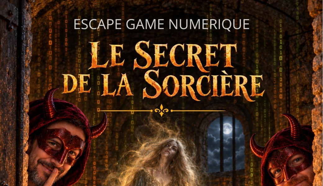 ESCAPE GAME " Le secret de la Sorcière"