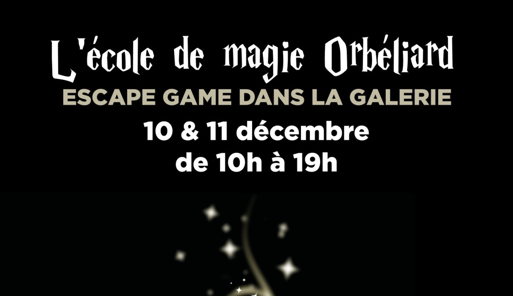 Escape Game l'Ecole de Magie Orbéliard