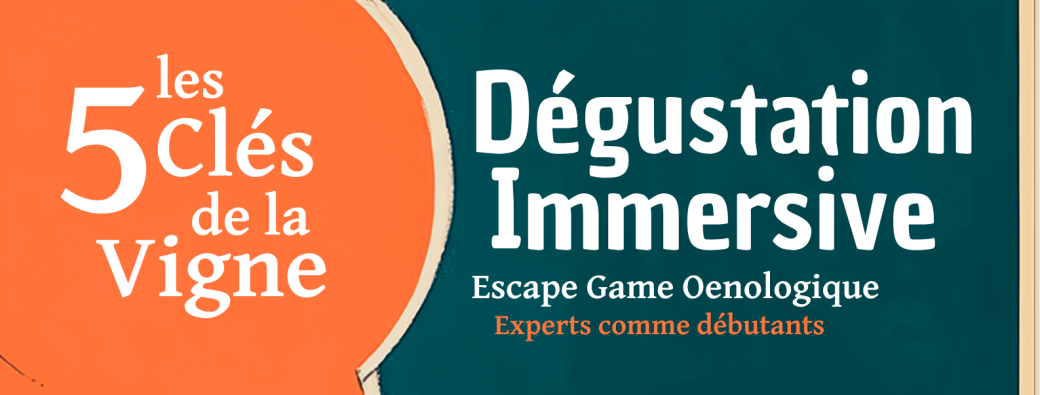 Escape Game Oenologique - Les 5 Clés de la Vigne