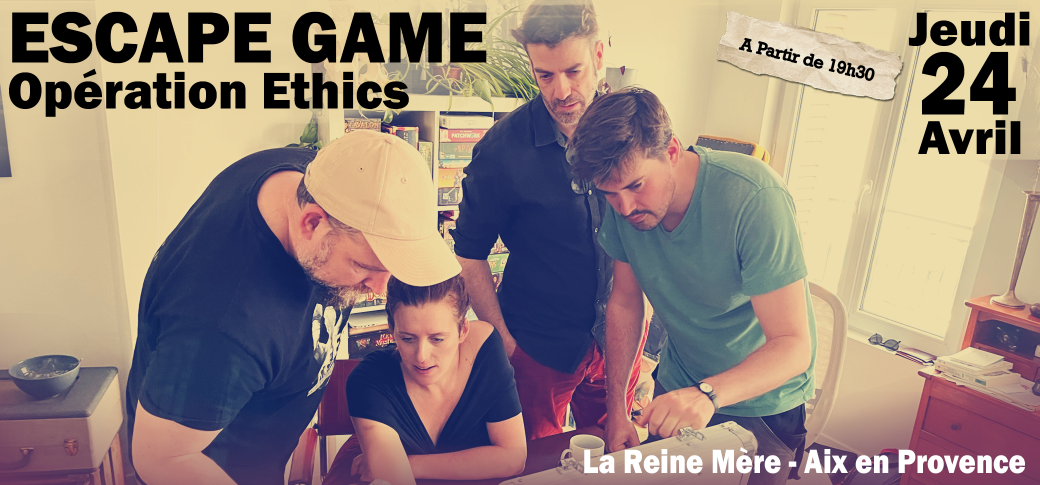 Escape Game opération ETHICS - Aix-en-Provence