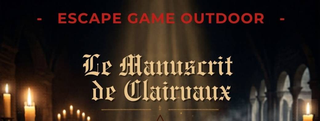 Escape Game Outdoor — Le Manuscrit de Clairvaux