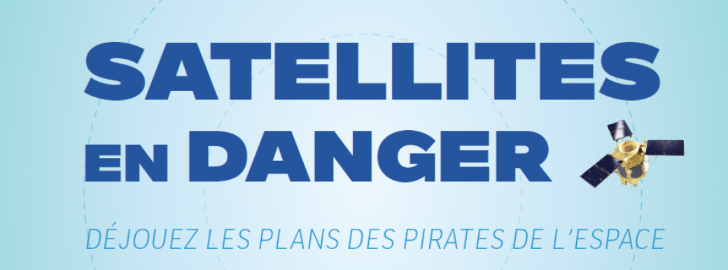 Escape game "Satellites en danger"