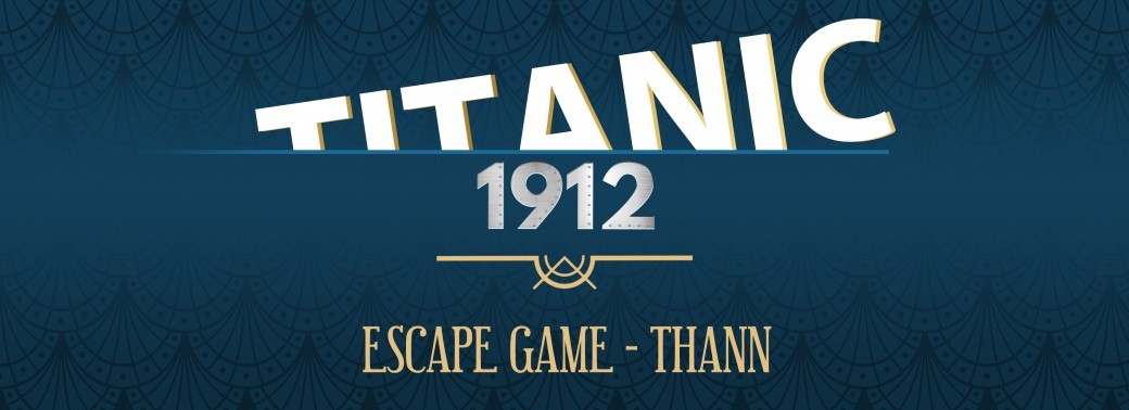 Escape Game - Titanic 1912