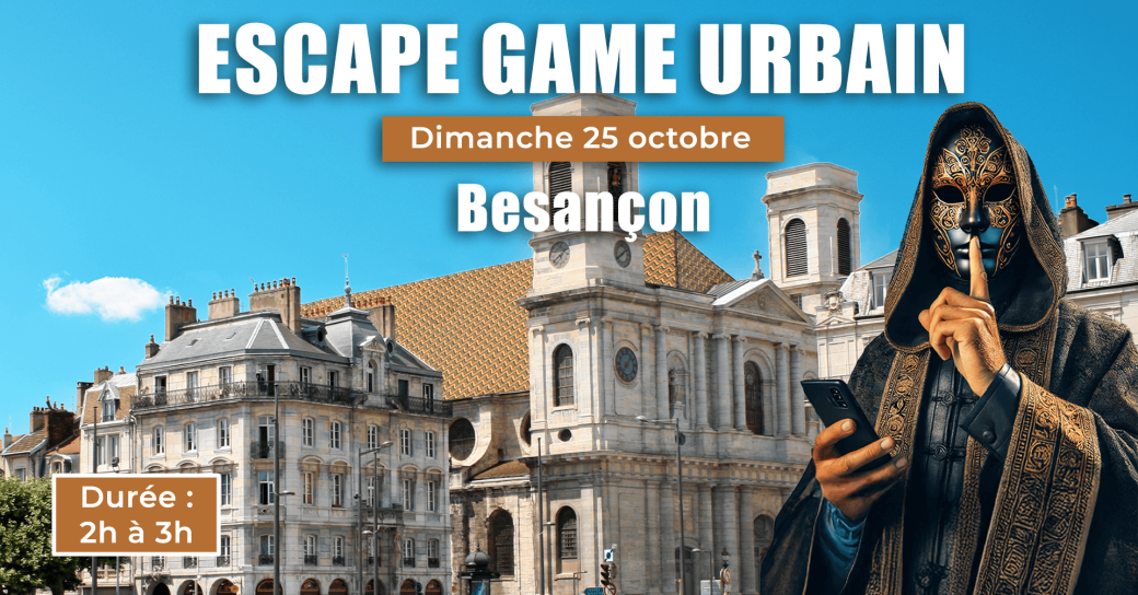 Escape Game Urbain - L'opération KLEPTIS - Besançon