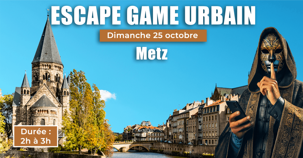 Escape Game Urbain - L'opération KLEPTIS - Metz