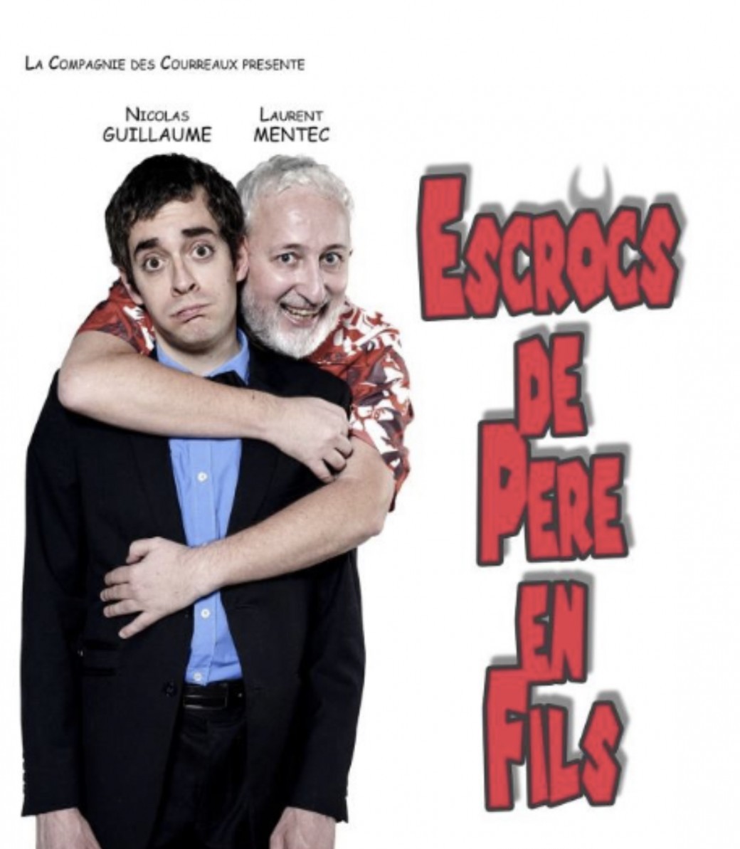 Théâtre : Escrocs de père en fils   Théâtre : Escrocs de père en fils