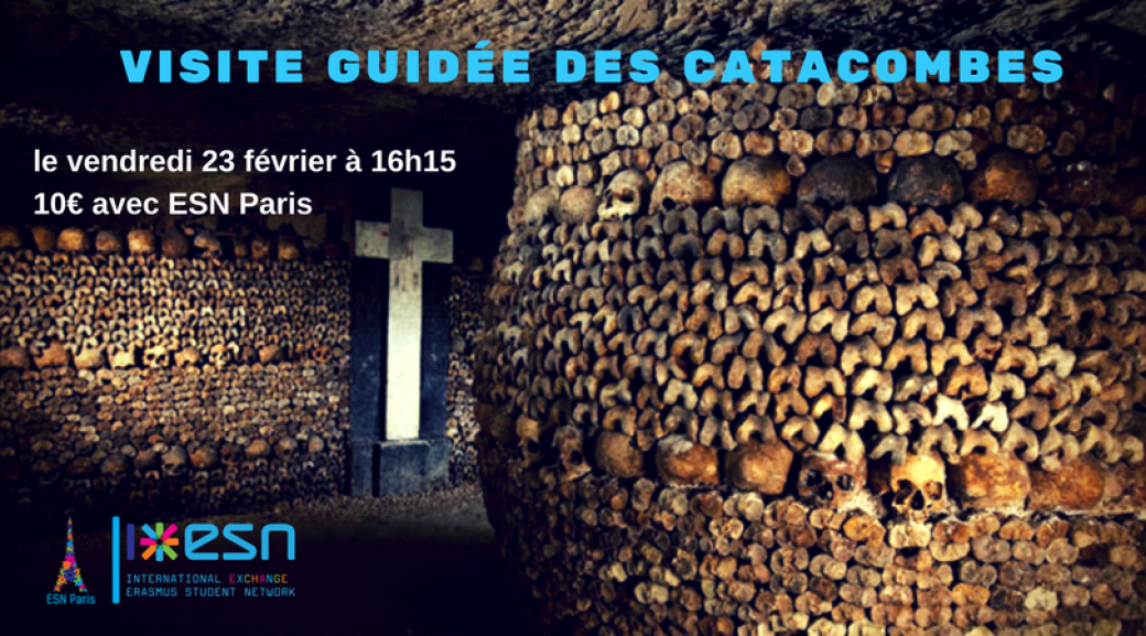 ESN Paris -  Visite guidée des catacombes