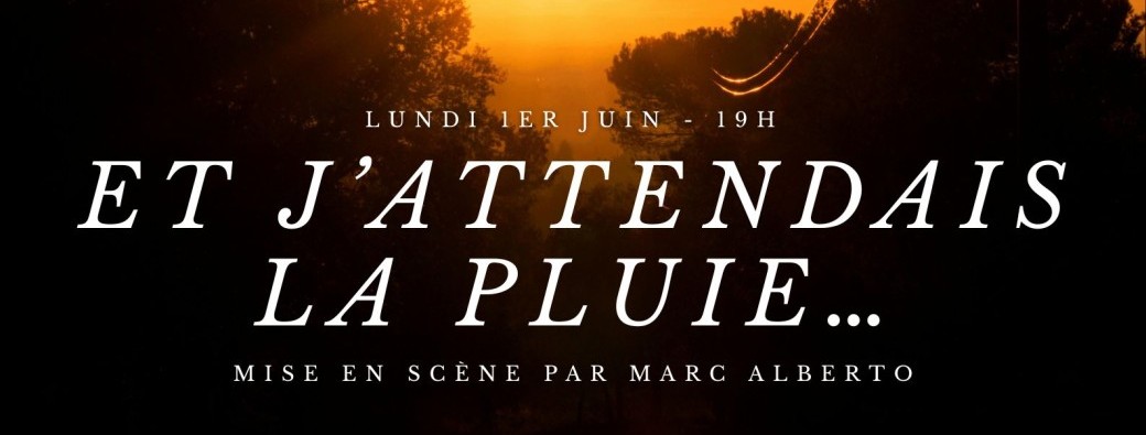 Et j'attendais la pluie