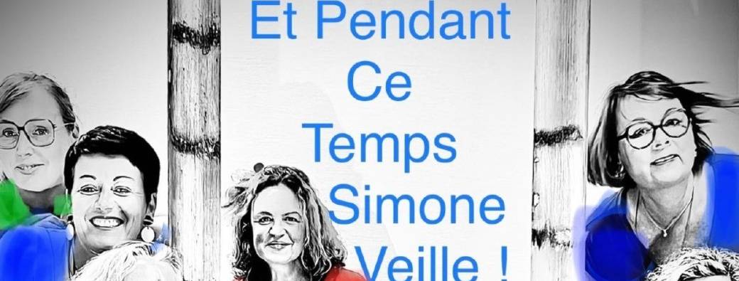 Et pendant ce temps Simone veille!