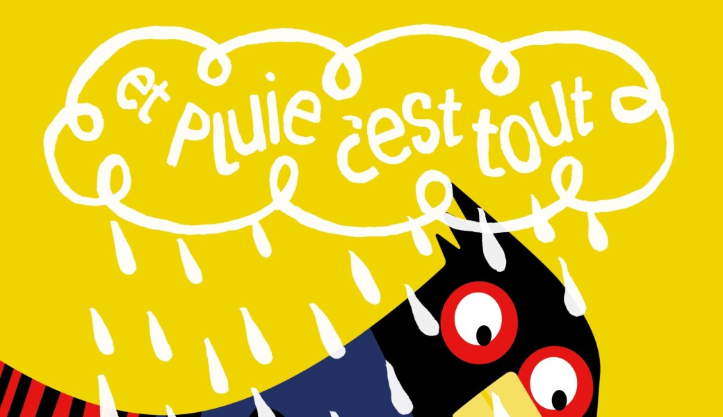 Et pluie c'est tout