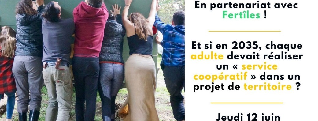 Et si en 2035, chaque adulte devait réaliser un «service coopératif» dans un projet de territoire ?