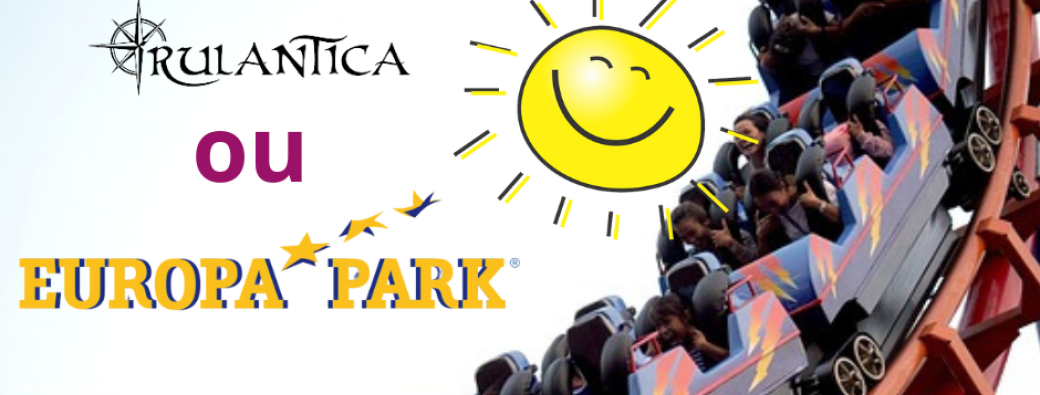 europapark/rulantica 13 juin 2026