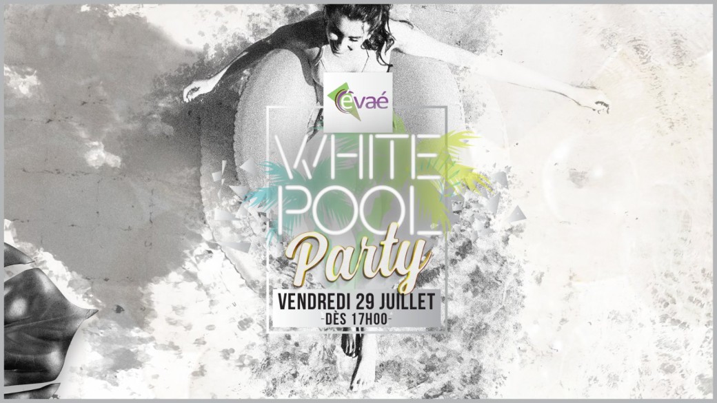 Evaé White Pool Party