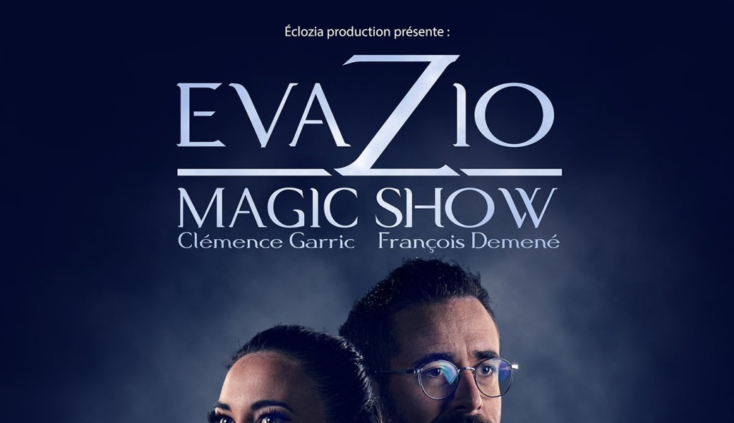 Evazio Magic Show Biarritz