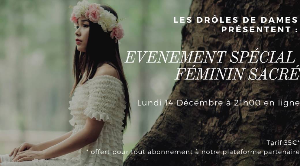 Evènement Spécial Féminin Sacré